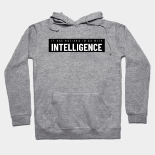 Intelligence - Auditory Processing Disorder Hoodie